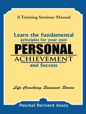 cover image of Learn the Fundamental Principles for Your Own Personal Achievement and Success